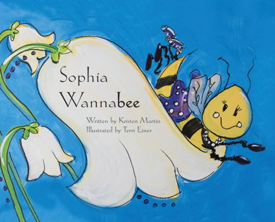 Cover for Kristen Martin · Sophia Wannabee (Hardcover Book) (2019)