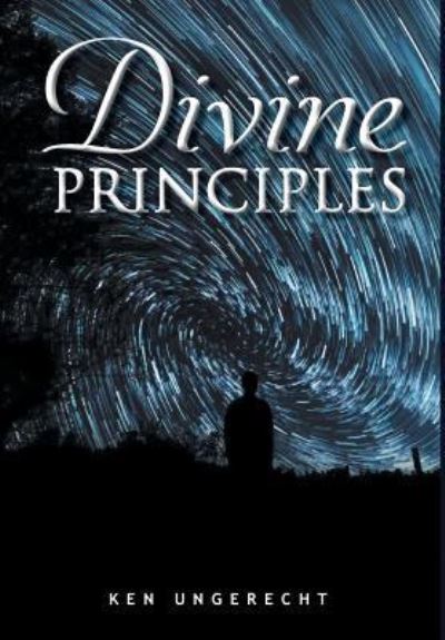 Cover for Ken Ungerecht · Divine Principle (Hardcover Book) (2016)