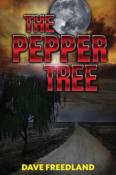 Cover for Dave Freedland · The Pepper Tree (Paperback Book) (2019)