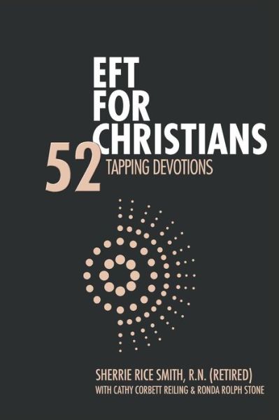 Eft for Christians - Sherrie Rice Smith R N - Books - True Potential - 9781943852703 - October 19, 2017