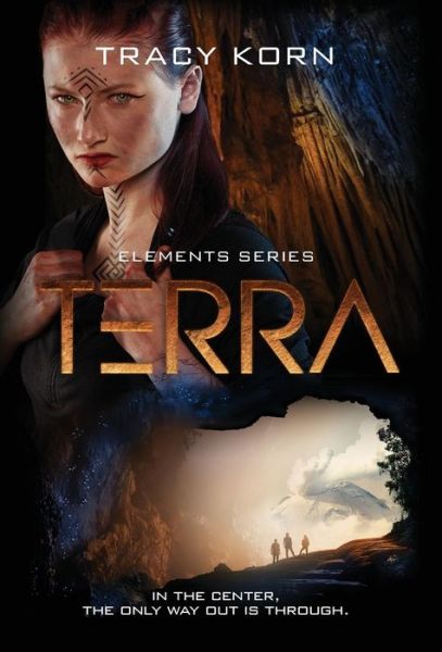 Terra - Elements - Tracy Korn - Books - Snowy Wings Publishing - 9781946202703 - February 28, 2018