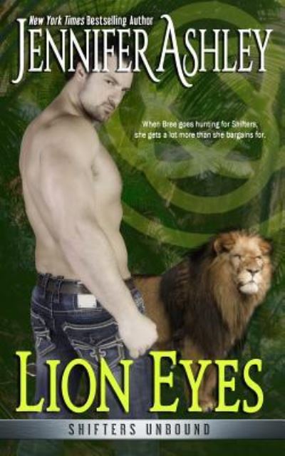 Cover for Jennifer Ashley · Lion Eyes - Shifters Unbound (Pocketbok) (2019)