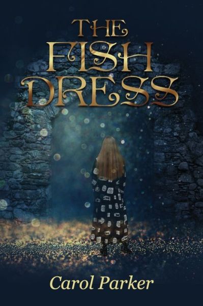 Cover for Carol Parker · The Fish Dress (Pocketbok) (2020)