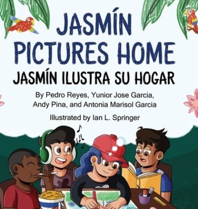 Cover for Andy Pina · Jasmín Pictures Home / Jasmín Ilustra Su Hogar : (Bilingual English - Spanish) (Book) (2021)