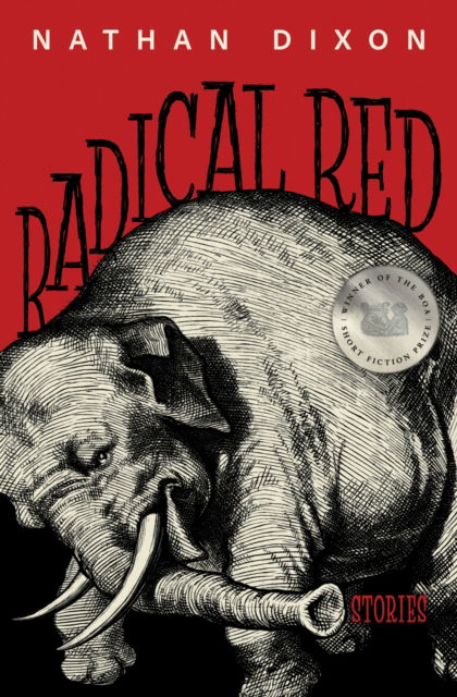 Radical Red - Nathan Dixon - Książki - BOA Editions, Limited - 9781960145703 - 24 lipca 2025