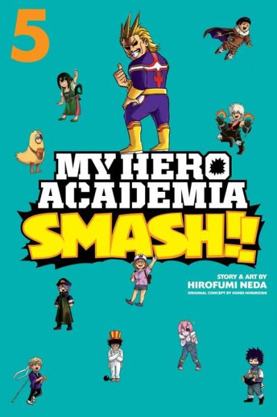 Cover for Hirofumi Neda · My Hero Academia: Smash!!, Vol. 5 - My Hero Academia: Smash!! (Paperback Book) (2020)