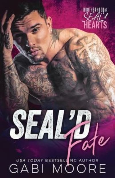 Cover for Gabi Moore · Seal'd Fate (Brotherhood of Seal'd Hearts) (Paperback Book) (2017)