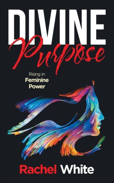 Cover for Rachel White · Divine Purpose (Paperback Book) (2019)