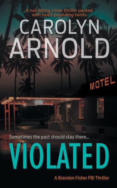 Cover for Carolyn Arnold · Violated (Taschenbuch) (2016)