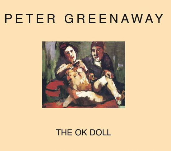 Cover for Peter Greenaway · Peter Greenaway - the Ok Doll (Paperback Book) (2014)