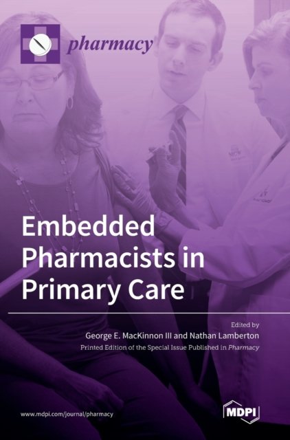 Cover for III George E MacKinnon · Embedded Pharmacists in Primary Care (Hardcover Book) (2021)