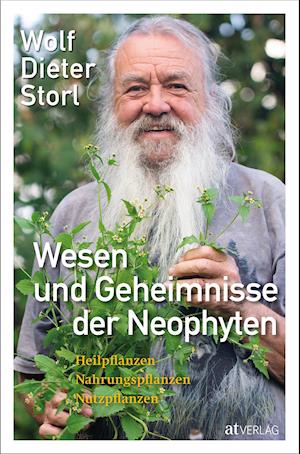 Cover for Wolf-Dieter Storl · Wesen und Geheimnisse der Neophyten (Hardcover Book) (2022)