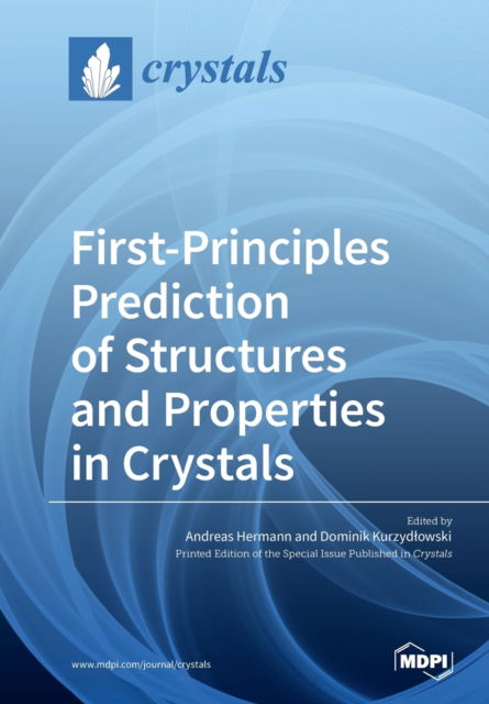 Cover for Andreas Hermann · First-Principles Prediction of Structures and Properties in Crystals (Paperback Book) (2019)