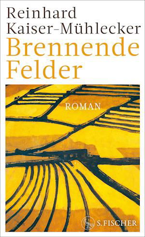 Cover for Reinhard Kaiser-Mühlecker · Brennende Felder (Book) (2024)
