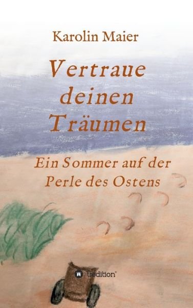 Cover for Maier · Vertraue deinen Träumen (Bok) (2020)