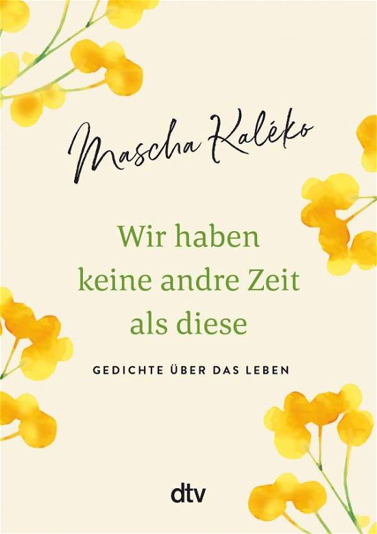 Cover for Mascha Kaléko · Wir haben keine andre Zeit als diese (Inbunden Bok) (2021)