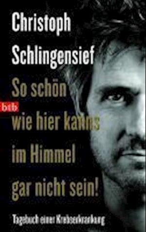 Btb.74070 Schlingensief.so Schön Wie - Christoph Schlingensief - Bøger -  - 9783442740703 - 