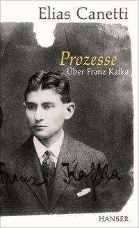 Cover for Canetti · Prozesse. Über Franz Kafka. (Bok)