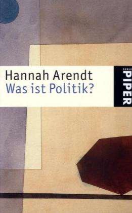 Cover for Hannah Arendt · Piper.03770 Arendt.Was i.Politik (Bog)