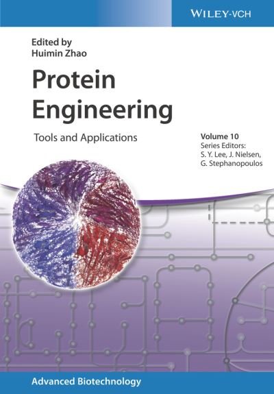 Cover for H Zhao · Protein Engineering: Tools and Applications - Advanced Biotechnology (Hardcover Book) (2021)