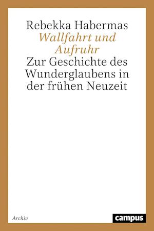 Cover for Rebekka Habermas · Wallfahrt und Aufruhr (Book) (1991)