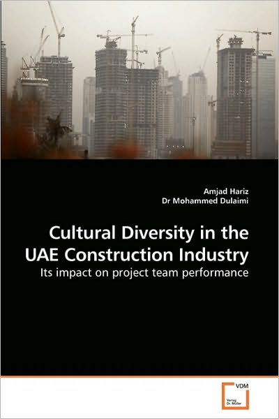 Cover for Dr Mohammed · Cultural Diversity in the Uae Construction Industry: Its Impact on Project Team Performance (Paperback Bog) (2010)