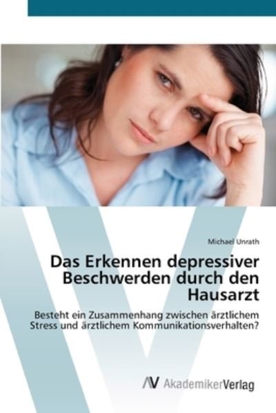 Cover for Unrath · Das Erkennen depressiver Beschwe (Book) (2012)