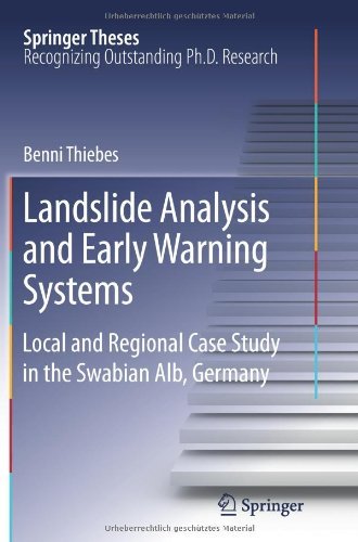 Cover for Benni Thiebes · Landslide Analysis and Early Warning Systems: Local and Regional Case Study in the Swabian Alb, Germany - Springer Theses (Paperback Book) (2014)