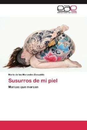 Cover for Basualdo · Susurros de mi piel (Book) (2012)