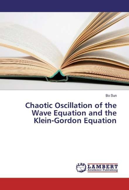 Cover for Sun · Chaotic Oscillation of the Wave Equ (Bog)