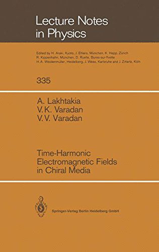 Cover for Akhlesh Lakhtakia · Time-harmonic Electromagnetic Fields in Chiral Media - Lecture Notes in Physics (Paperback Book) (2014)