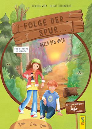 Folge der Spur ... durch den Wald - Roswitha Wurm - Książki - G&G Verlag, Kinder- und Jugendbuch - 9783707425703 - 19 czerwca 2023