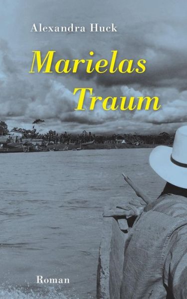 Cover for Alexandra Huck · Marielas Traum (Paperback Book) [German edition] (2014)