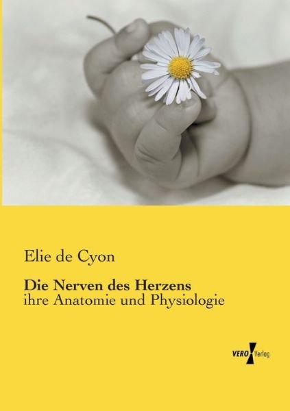 Cover for Cyon · Die Nerven des Herzens (Book) (2019)