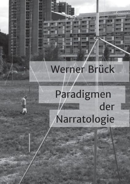 Cover for Werner Bruck · Paradigmen Der Narratologie (Paperback Book) (2015)
