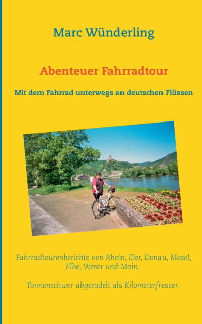 Cover for Marc Wunderling · Abenteuer Fahrradtour (Paperback Book) (2021)