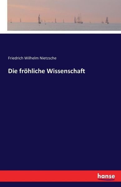Cover for Nietzsche · Die fröhliche Wissenschaft (Bog) (2020)