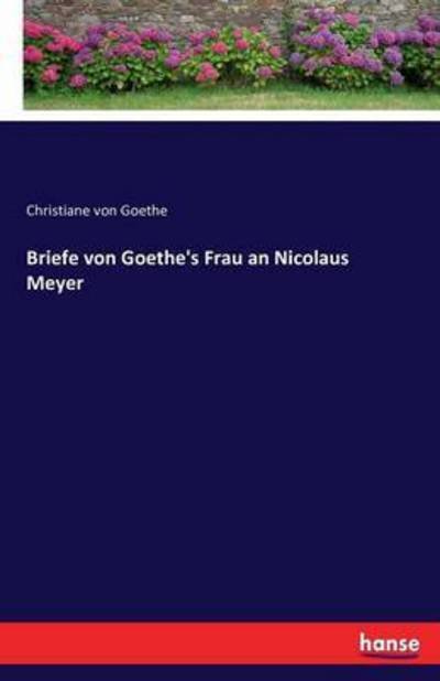Cover for Goethe · Briefe von Goethe's Frau an Nico (Bok) (2016)