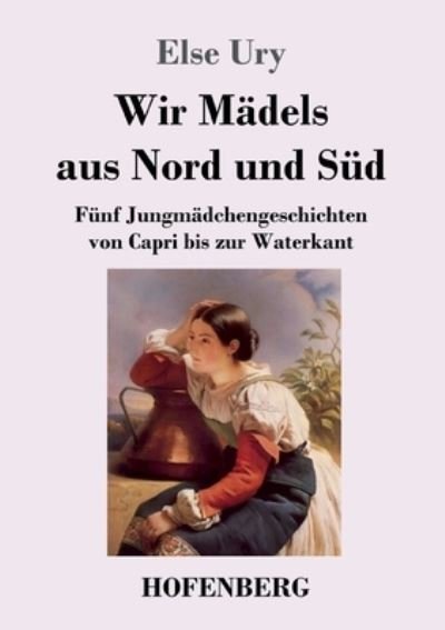 Cover for Else Ury · Wir Madels aus Nord und Sud (Paperback Book) (2021)