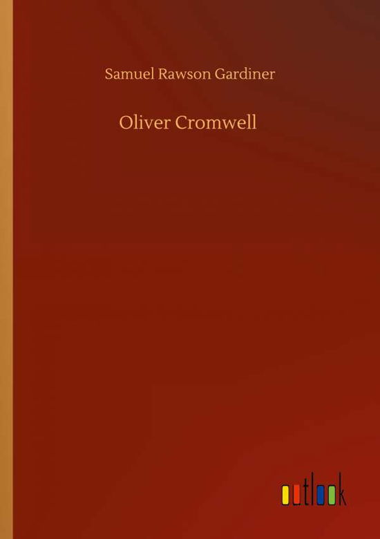 Cover for Samuel Rawson Gardiner · Oliver Cromwell (Paperback Book) (2020)