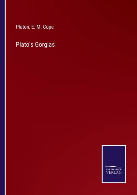 Plato's Gorgias - Platon - Bøker - Bod Third Party Titles - 9783752582703 - 10. mars 2022