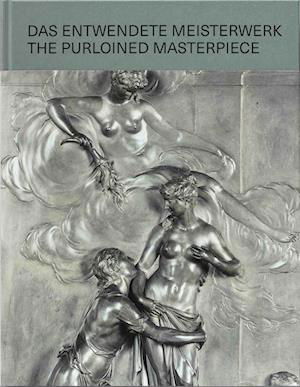 Cover for Sabine Folie · The Purloined Masterpiece: Das entwendete Meisterwerk (Innbunden bok) (2023)
