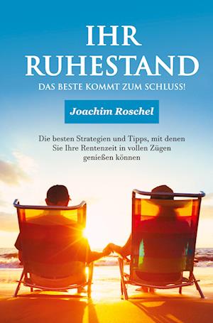 Cover for Christina Schindler · IHR RUHESTAND - Das Beste kommt zum Schluss! (Paperback Book) (2022)
