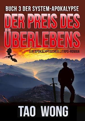 Der Preis des Überlebens - Tao Wong - Livros - tolino media - 9783754674703 - 26 de agosto de 2022