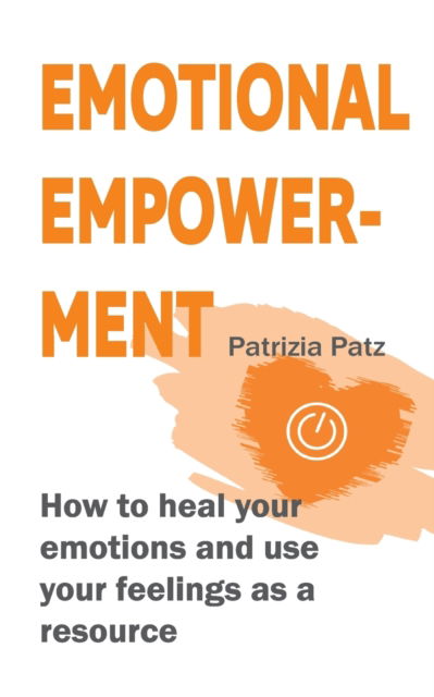 Cover for Patrizia Patz · Emotional Empowerment (Paperback Book) (2022)