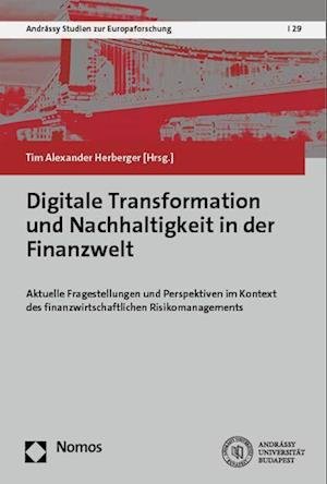 Cover for Tim Alexander Herberger · Digitale Transformation und Nachhaltigkeit in der Finanzwelt (Bog) (2023)