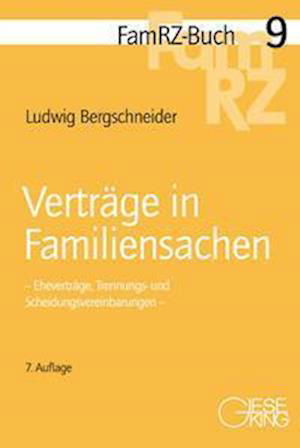 Verträge in Familiensachen - Ludwig Bergschneider - Boeken - Gieseking E.U.W. GmbH - 9783769412703 - 22 april 2022