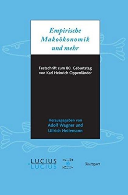 Cover for Karl Heinrich Oppenländer · Empirische Makroökonomik und mehr (Book) (2012)