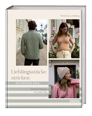 Lieblingsstücke stricken mit Kutova Kika - Veronika Lindberg - Books - Stiebner - 9783830721703 - June 26, 2025