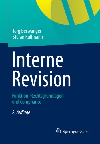 Cover for Joerg Berwanger · Interne Revision: Funktion, Rechtsgrundlagen Und Compliance (Paperback Book) [2nd 2. Aufl. 2012 edition] (2012)